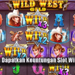 Peluang Jitu Dapatkan Keuntungan Slot Wild West Gold