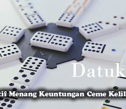 Cara Efektif Menang Keuntungan Ceme Keliling Online